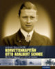 Röll, Hans-Joachim - Braeuer, Luc: Korvettenkapitän Otto Adalbert Schnee idegen
