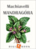 Niccolo Machiavelli: Mandragóra e-Könyv