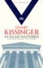 Henry Kissinger: Az állam vezetéséről - Hat politikai stratégia a XX. Századból e-Könyv