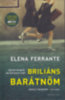 Elena Ferrante: Briliáns barátnőm könyv