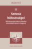 Lucius Annaeus Seneca: Seneca bölcsességei könyv