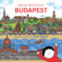 Bartos Erika: Bruno besichtigt Budapest idegen
