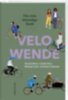 Lehmann, Christine - Rérat, Patrick - Wyss, Ursula - Liebi, Michael: Velowende idegen