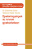 Dr. Döbrönte Zoltán, Takátsné Kádár Sarolta: Epebetegségek az orvosi gyakorlatban könyv