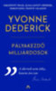 Yvonne Dederick: Pályakezdő milliárdosok e-Könyv