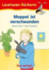 Peters, Barbara: Moppel ist verschwunden/Schulausgabe idegen