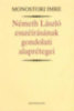 Monostori Imre: Németh László esszéírásának gondolati alaprétegei - Tanulmányok könyv