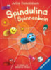 Donaldson, Julia: Spindulina Spinnenbein idegen