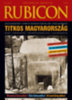 Rubicon - Titkos Magyarország - 2021/4. könyv