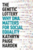 Harden, Kathryn Paige: The Genetic Lottery idegen