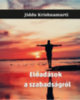 Jiddu Krishnamurti: Előadások a szabadságról könyv