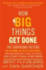 Flyvbjerg, Bent - Gardner, Dan: How Big Things Get Done idegen