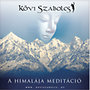 Kövi Szabolcs: A Himalája meditáció - CD CD