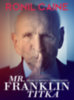 Ronil Caine: Mr. Franklin titka e-Könyv