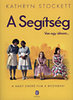 Kathryn Stockett: A Segítség könyv