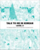Talktomeinkorean, Talktomeinkorean: Talk To Me In Korean - Level 2 idegen