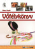 Sikos László: Vőfélykönyv e-Könyv