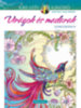Sarnat Marjorie: Virágok és madarak - Színezőkönyv könyv
