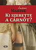 Andrei Makine: Ki szerette a cárnőt? könyv