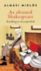 Almási Miklós: Az abszurd Shakespeare - Rendhagyó olvasópróbák e-Könyv