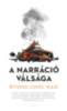 Byung-Chul Han: A narráció válsága könyv