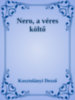 Kosztolányi Dezső: Nero, a véres költő e-Könyv