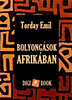 Torday Emil: Bolyongások Afrikában e-Könyv