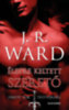 J. R. Ward: Életre keltett szerető könyv