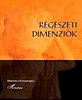 Szabó Miklós; Anders Alexandra; Raczky Pál: Régészeti dimenziók könyv