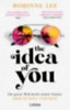 Lee, Robinne: The Idea of You idegen