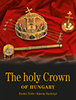 Anthony Endrey: The Holy Crown of Hungary idegen