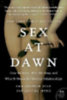 Ryan, Christopher - Jetha, Cacilda: Sex at Dawn idegen