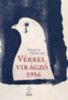Vérrel virágzó 1956 könyv