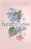 Silver, Elsie: Heartless idegen