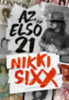 Nikki Sixx: Az első 21 könyv