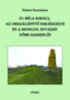 Somos Zsuzsanna: IV. Béla király, az országépítő emlékezete és a mongol invázió főbb szereplői könyv