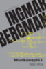 Ingmar Bergman: Munkanapló I. antikvár