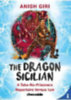 Giri, Anish: The Dragon Sicilian idegen