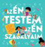 Dasha Riley, Nicki Esler Gill: Az én testem, az én szabályaim könyv
