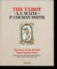 Gilbert, Robert A. - Fiebig, Johannes - Greer, Mary K. - Pollack, Rachel: The Tarot of A. E. Waite and P. Colman Smith idegen