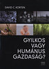 David C. Korten: Gyilkos vagy humánus gazdaság? könyv