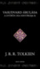 J. R. R. Tolkien: Vasudvard árulása könyv