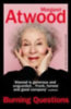 Atwood, Margaret: Burning Questions idegen