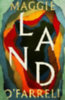 O'Farrell, Maggie: Land idegen