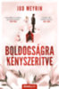 Jud Meyrin: Boldogságra kényszerítve - Újrakiadás könyv