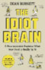 Burnett, Dean: The Idiot Brain idegen
