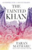 Matharu, Taran: The Tainted Khan idegen