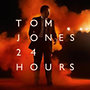 Tom Jones: 24 Hours CD
