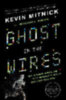 Mitnick, Kevin D. - Simon, William L.: Ghost in the Wires idegen