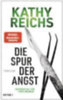Reichs, Kathy: Die Spur der Angst idegen